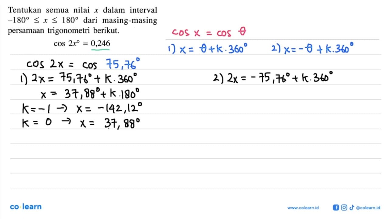 Tentukan semua nilai x dalam interval -180 < x < 180 dari