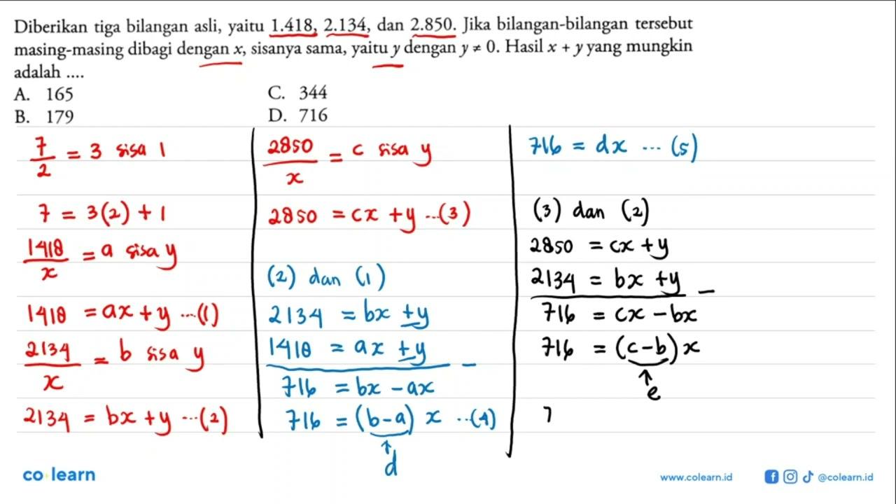 Diberikan tiga bilangan asli, yaitu 1.418, 2.134, dan