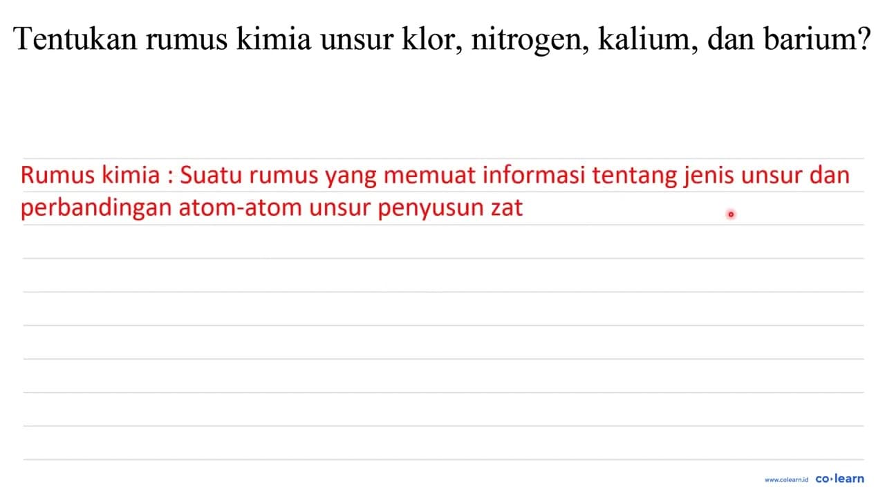 Tentukan rumus kimia unsur klor, nitrogen, kalium, dan