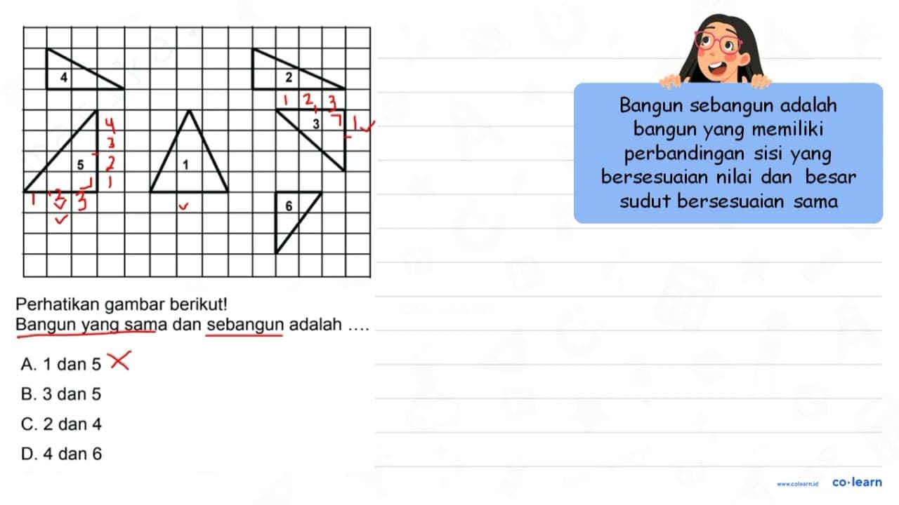 Perhatikan gambar berikut! Bangun yang sama dan sebangun