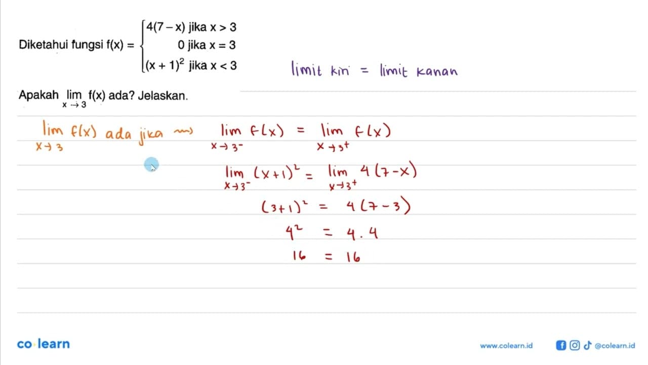 Diketahui fungsi f(x)={4(7-x) jika x>3 0 jika x=3 (x+1)^2