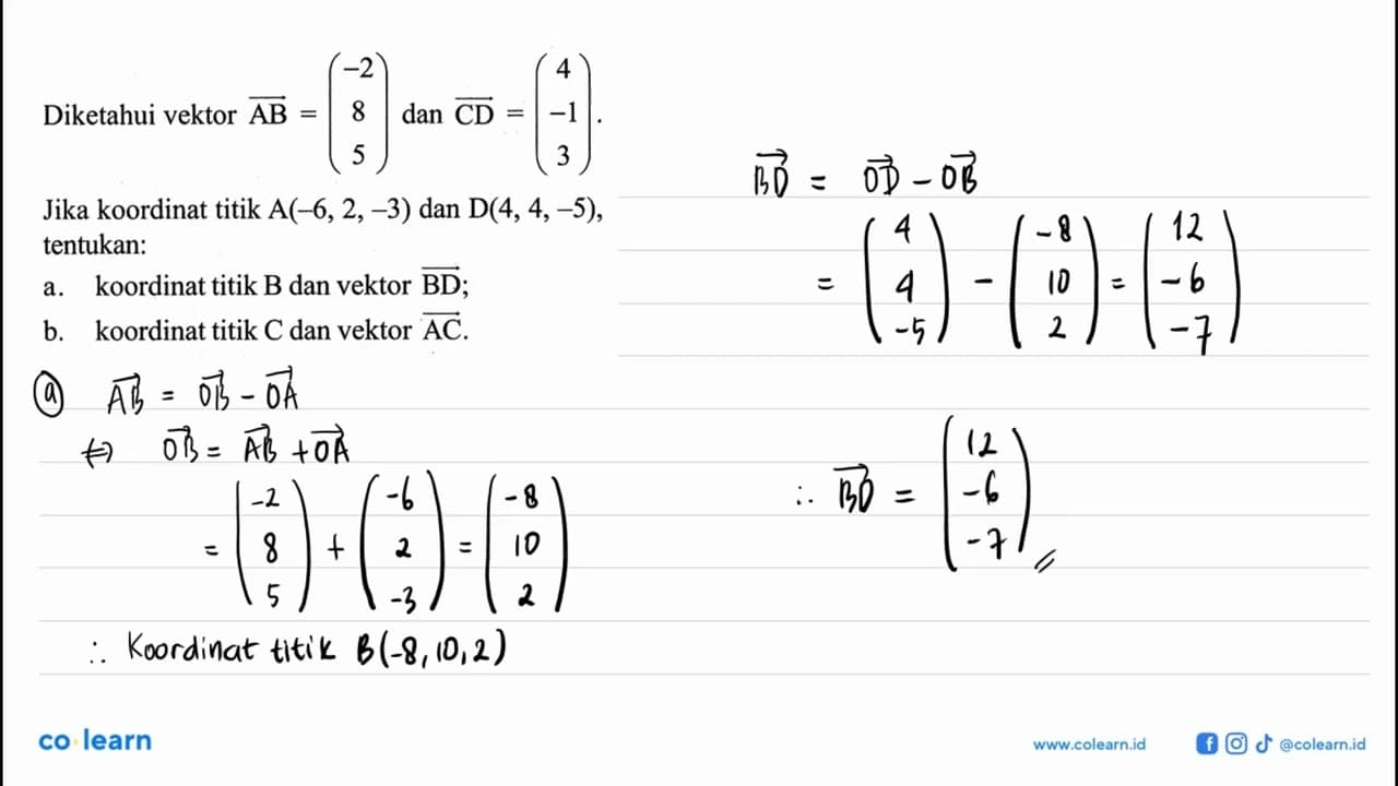 Diketahui vektor AB=(-2 8 5) dan CD=(4 -1 3). Jika