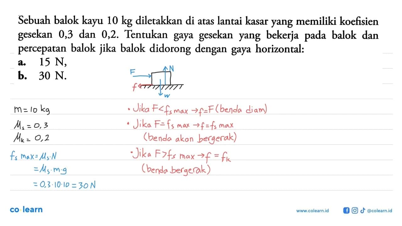 Sebuah balok kayu 10 kg diletakkan di atas lantai kasar
