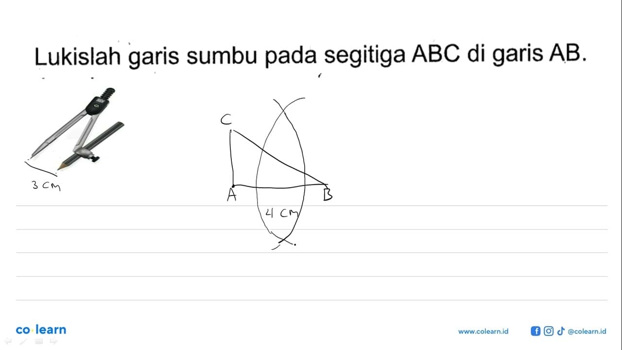 Lukislah garis sumbu pada segitiga ABC di garis AB.