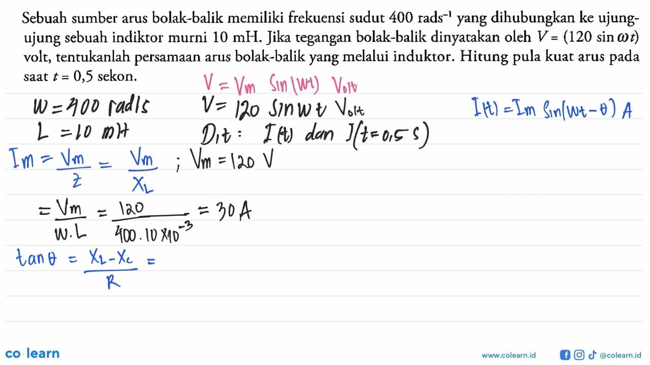 Sebuah sumber arus bolak-balik memiliki frekuensi sudut 400