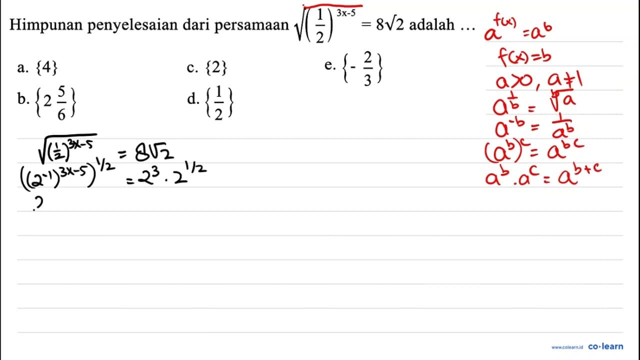 Himpunan penyelesaian dari persamaan .akar(() (1)/(2))^(3