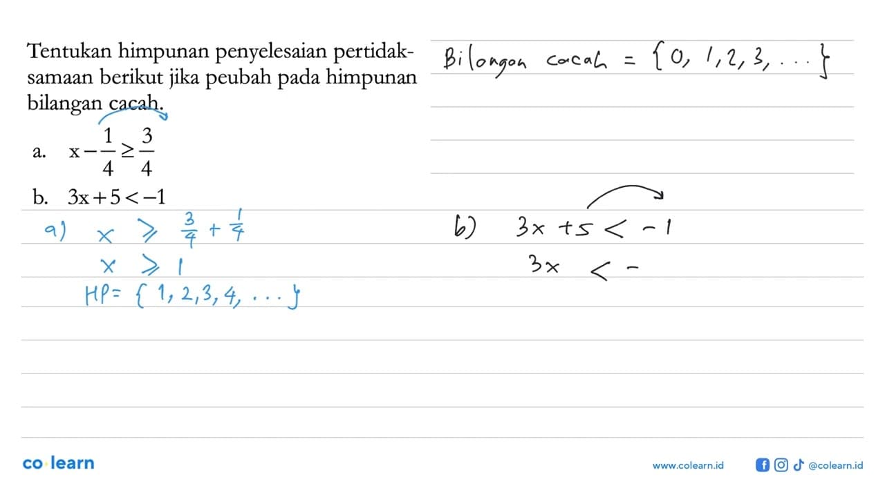 Tentukan himpunan penyelesaian pertidak- samaan berikut