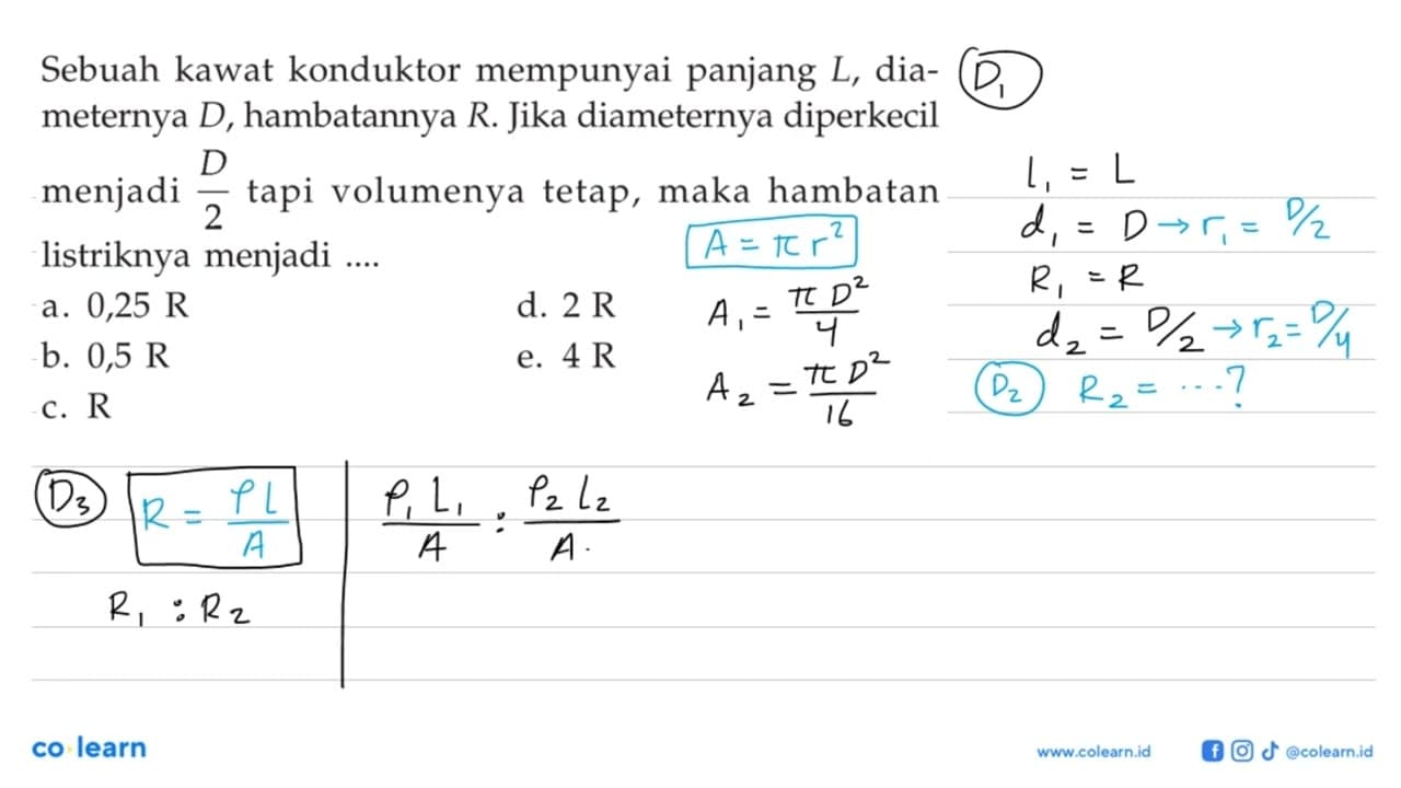 Sebuah kawat konduktor mempunyai panjang L, dia- meternya