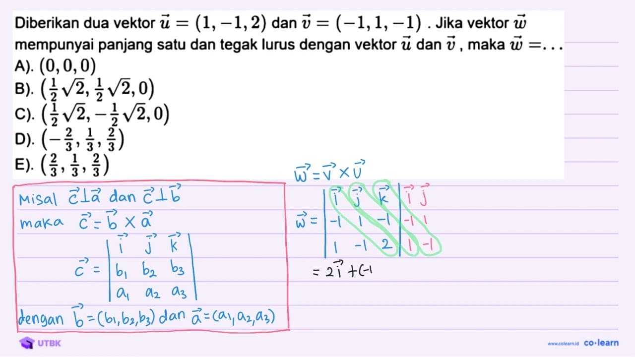 Diberikan dua vektor u=(1,-1,2) dan v=(-1,1,-1) . Jika