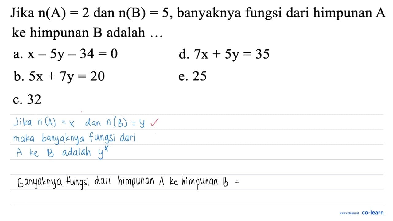 Jika n(A)=2 dan n(B)=5 , banyaknya fungsi dari himpunan A