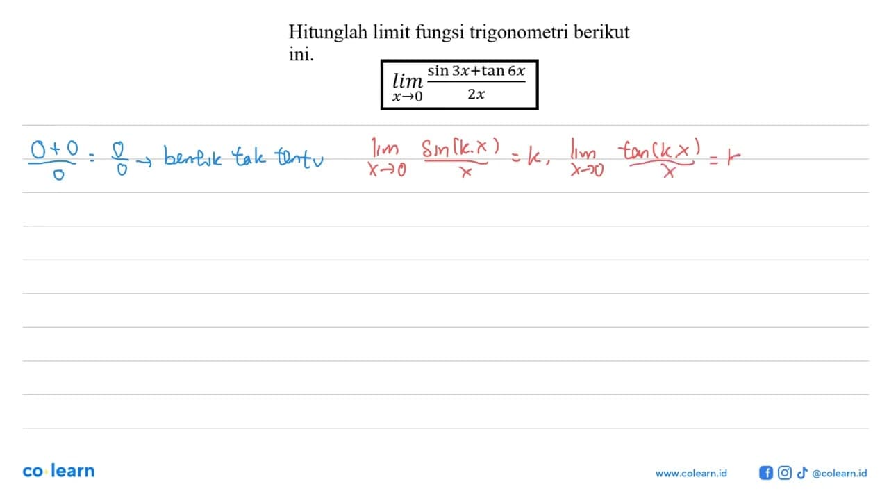 Hitunglah limit fungsi trigonometri berikut ini. limit x ->