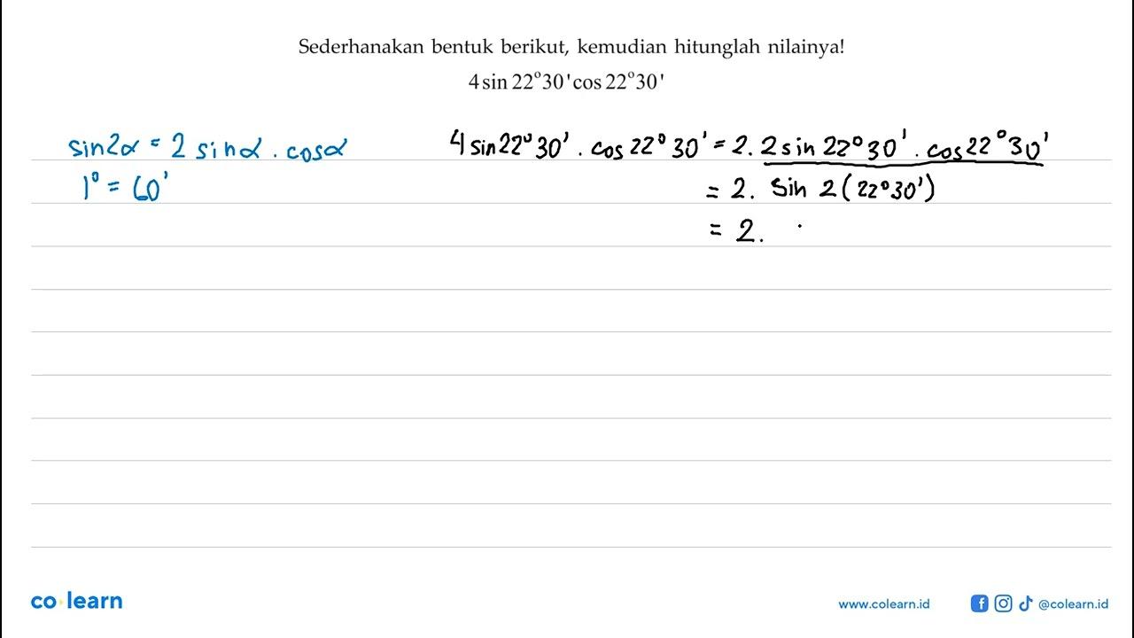 Sederhanakan bentuk berikut, kemudian hitunglah nilainya! 4