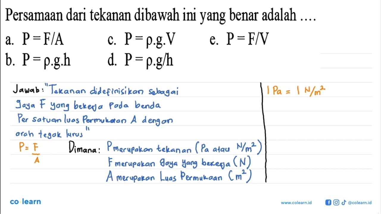 Persamaan dari tekanan dibawah ini yang benar adalah....