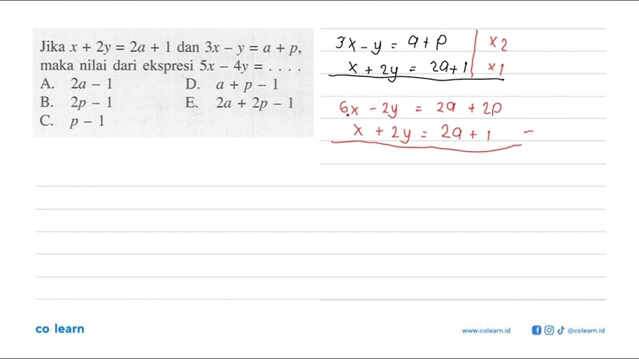 Jika x+2y=2a+1 dan 3x-y=a+p, maka nilai dari ekspresi