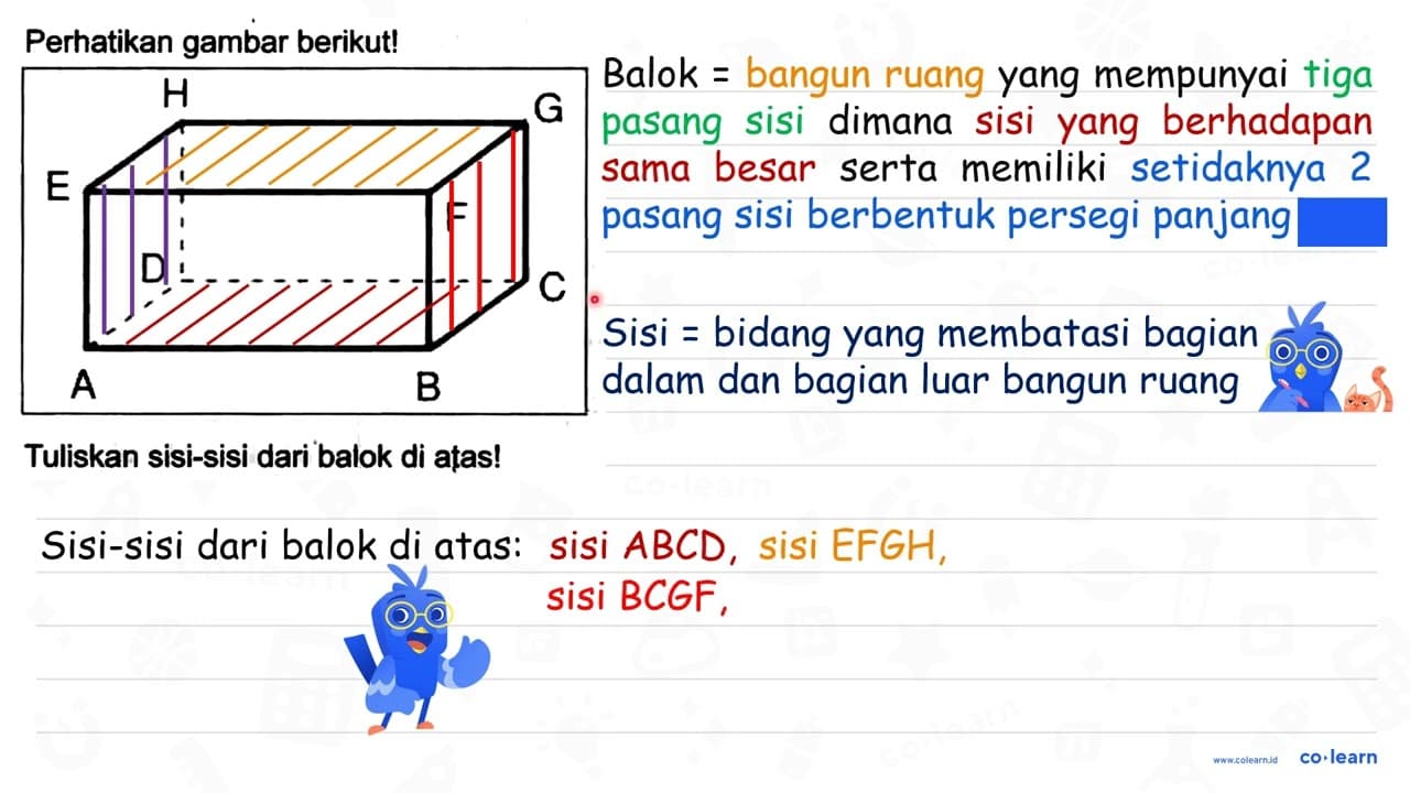 Perhatikan gambar berikut! Tuliskan sisi-sisi dari balok di