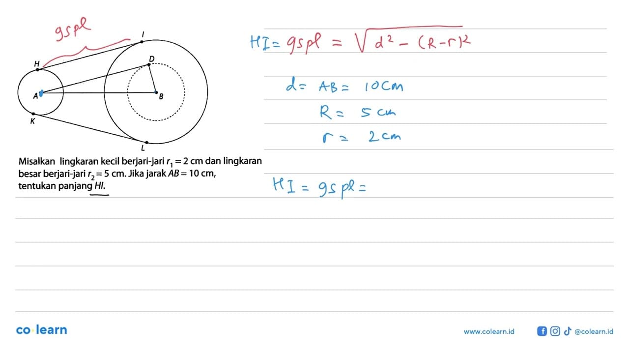 H I A D B K L Misalkan lingkaran kecil berjari-jari r1=2 cm