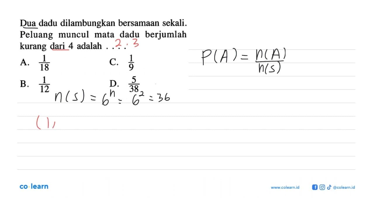 Dua dadu dilambungkan bersamaan sekali. Peluang muncul mata