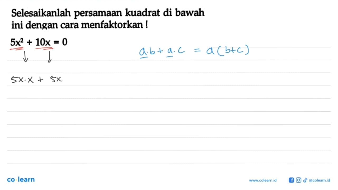 Selesaikanlah persamaan kuadrat di bawah ini dengan cara