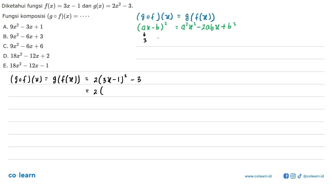 Diketahui fungsi f(x)=3x-1 dan g(x)=2x^2-3 Fungsi komposisi