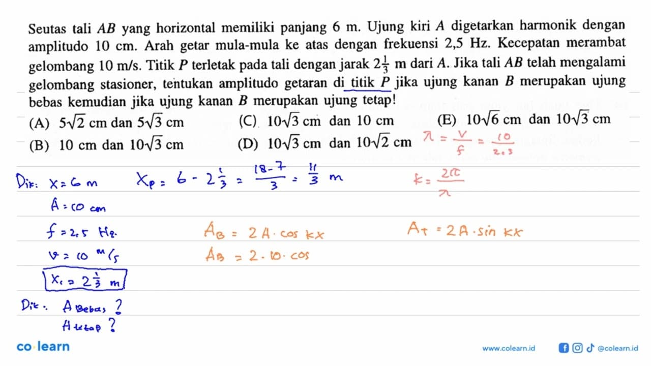 Seutas tali AB yang horizontal memiliki panjang 6 m. Ujung