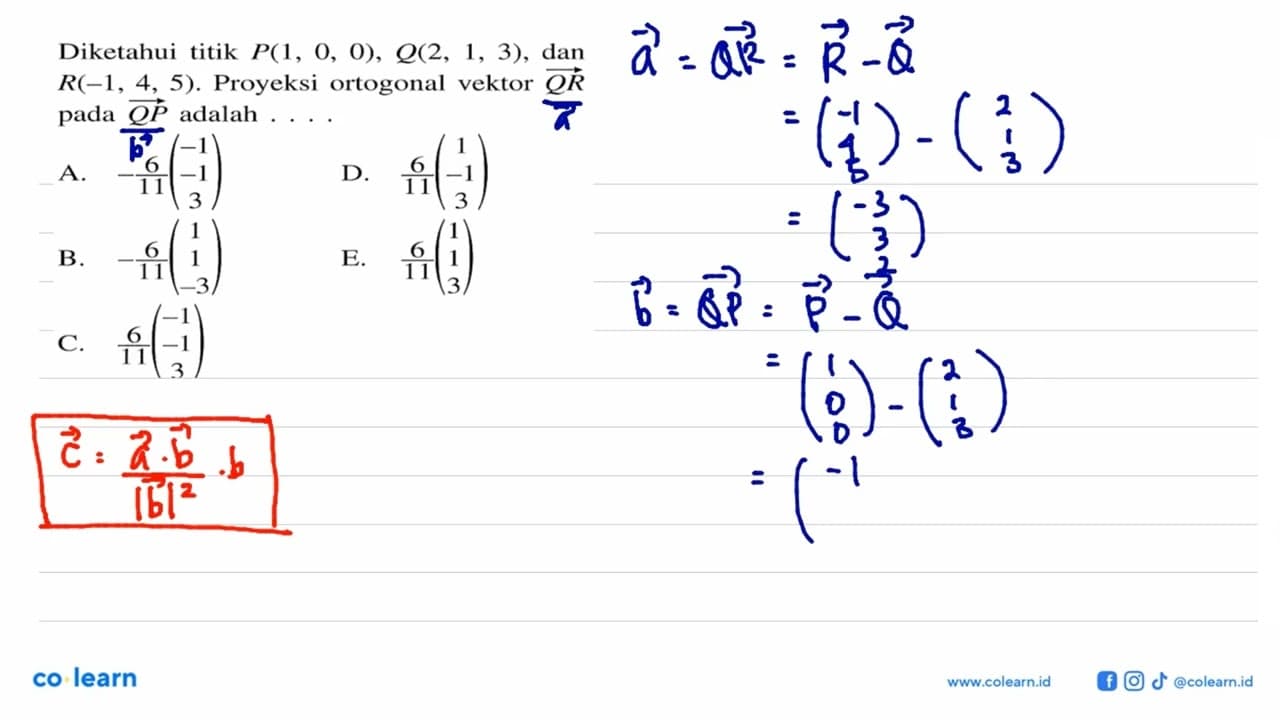 Diketahui titik P(1,0,0), Q(2,1,3) , dan R(-1,4,5) .