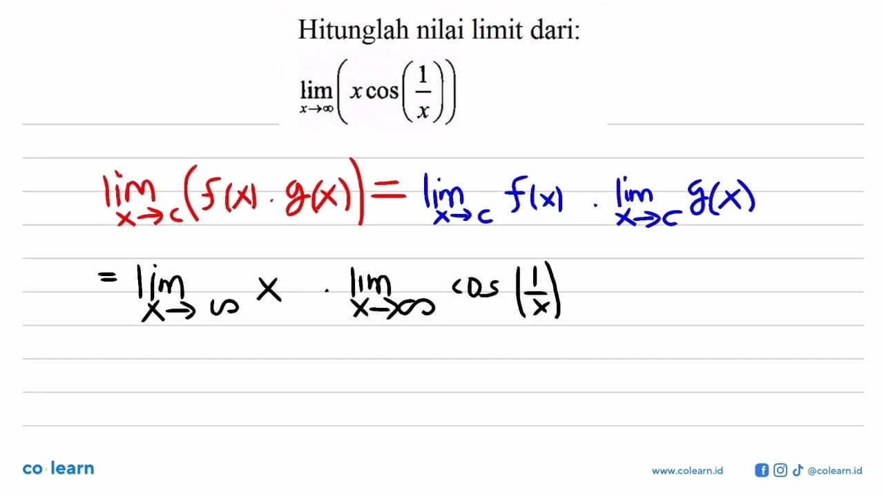 Hitunglah nilai limit dari: limit x mendekati tak hingga (x