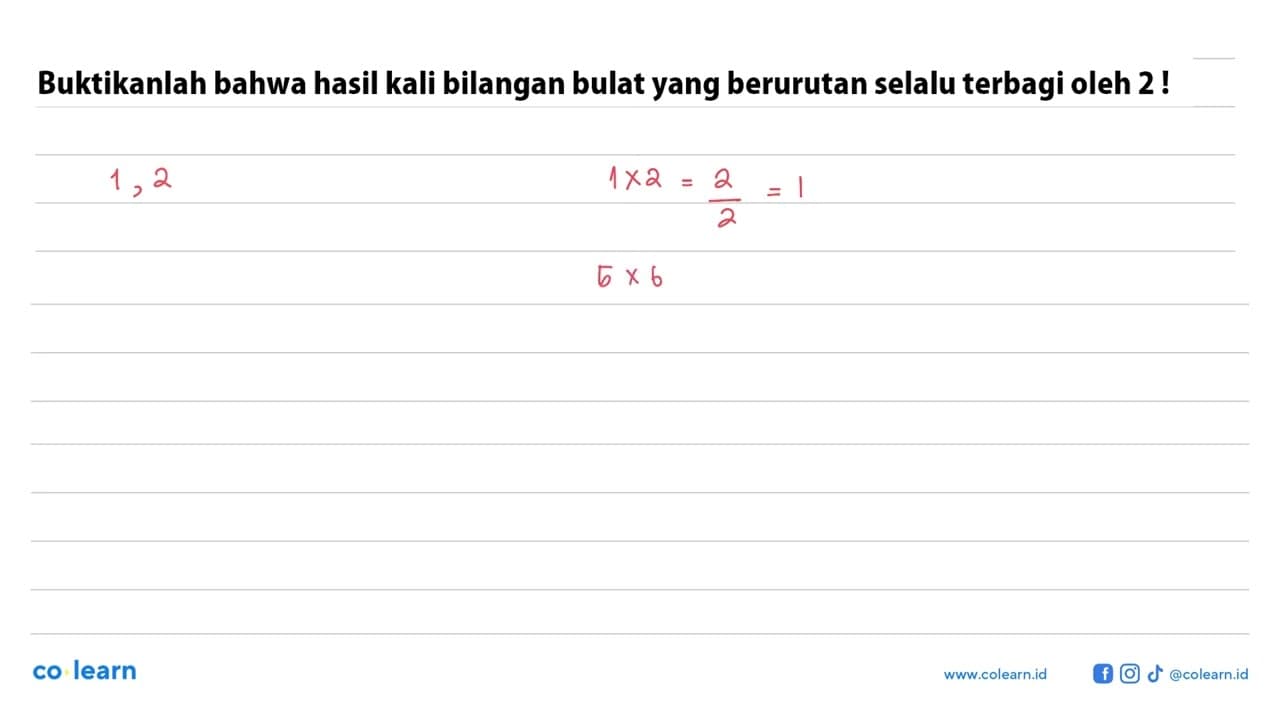 Buktikanlah bahwa hasil kali bilangan bulat yang berurutan