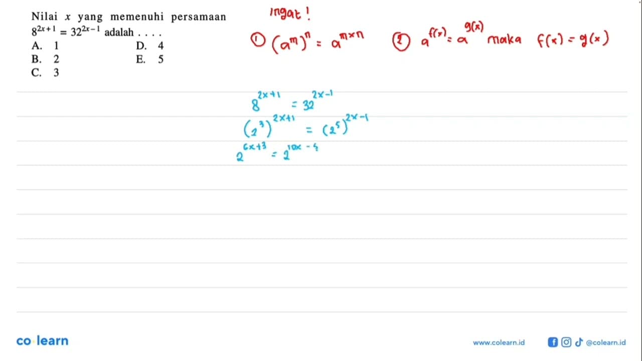 Nilai x yang memenuhi persamaan 8^(2x+1)=32^(2x-1) adalah