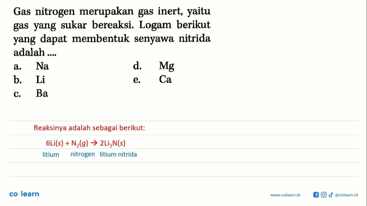 Gas nitrogen merupakan gas inert, yaitu gas yang sukar