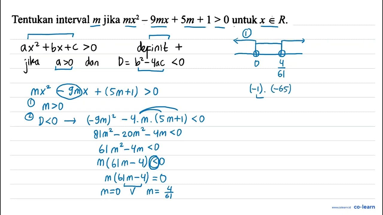 Tentukan interval m jika mx^2 - 9mx + 5m + 1 > 0 untuk x e