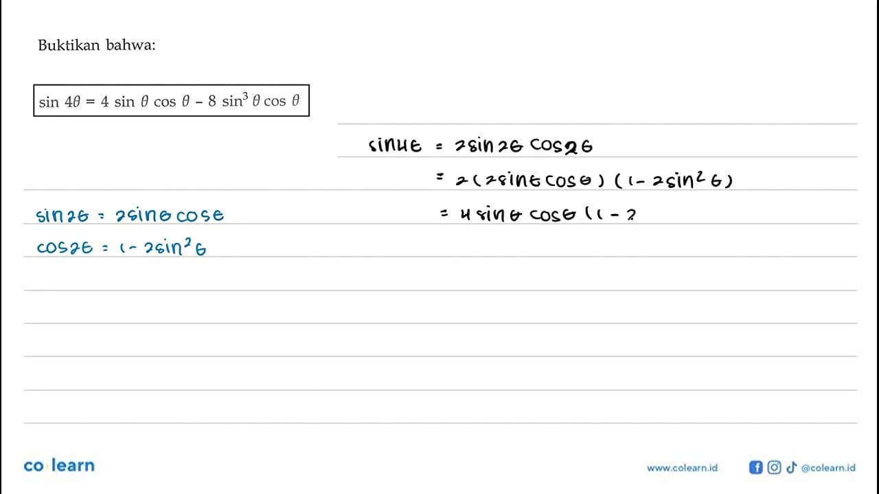 Buktikan bahwa: sin 4theta=4 sin theta cos theta-8 sin^3