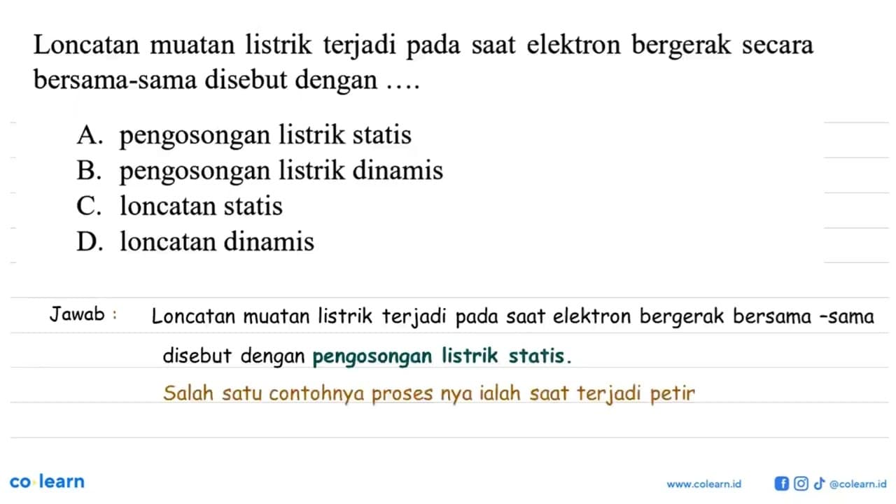 Loncatan muatan listrik terjadi pada saat elektron bergerak