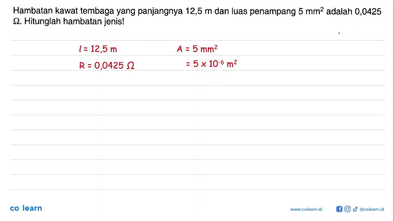 Hambatan kawat tembaga yang panjangnya 12,5 m dan luas