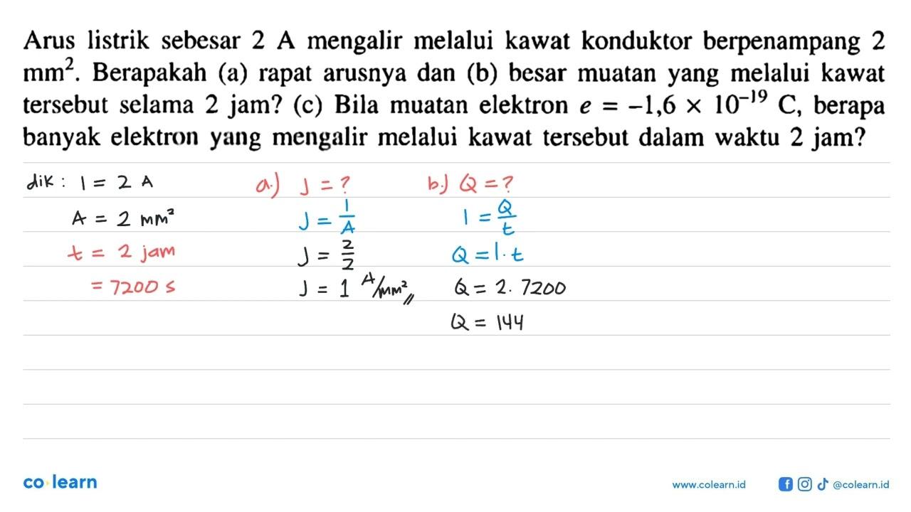 Arus listrik sebesar 2 A mengalir melalui kawat konduktor