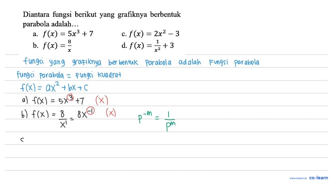 Diantara fungsi berikut yang grafiknya berbentuk parabola