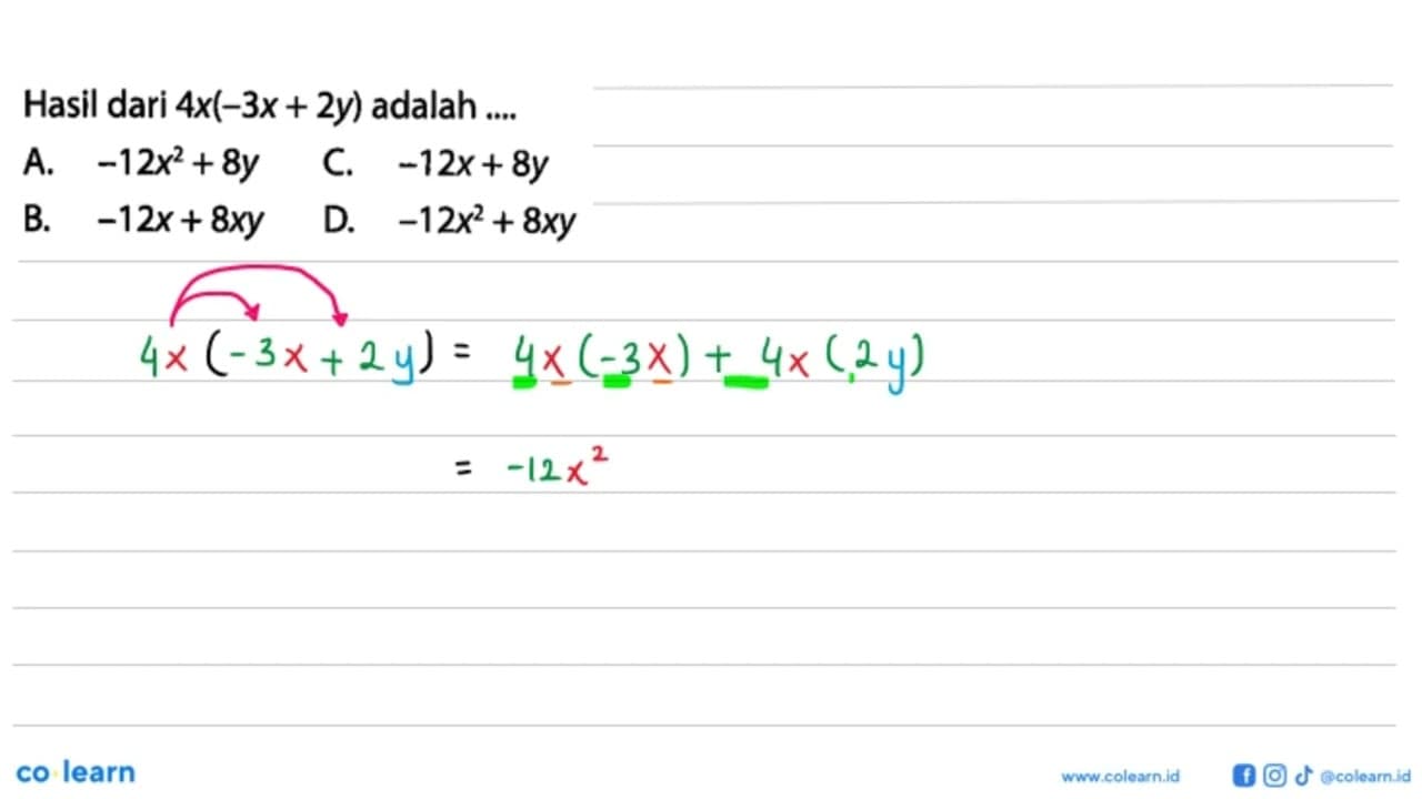 Hasil dari 4x(-3x+2y) adalah ...