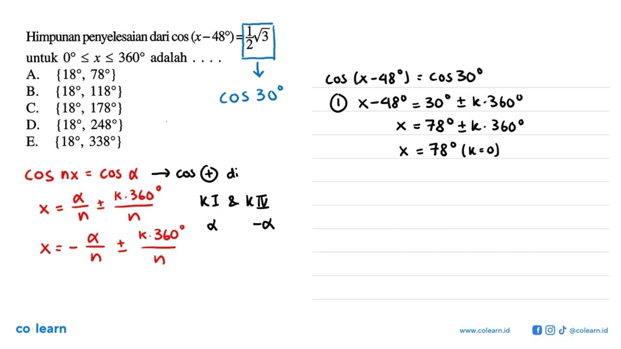 Himpunan penyelesaian dari cos (x-48)=1/2 akar(3) untuk 0