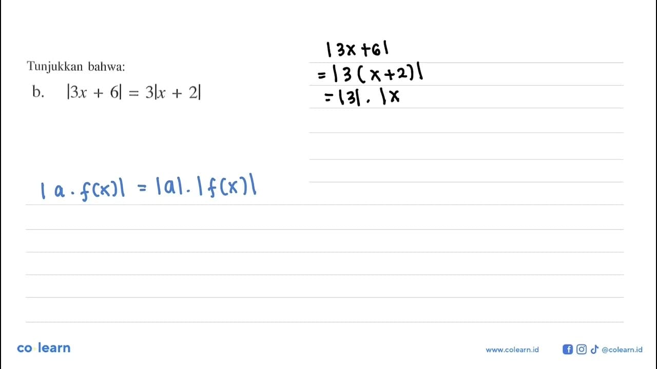 Tunjukkan bahwa: b. |3x+6|=3|x+2|