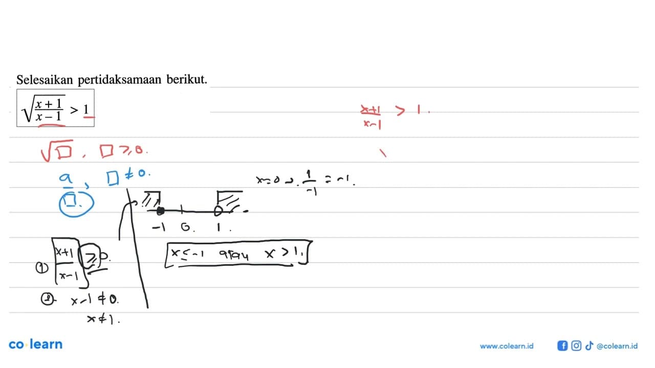 Selesaikan pertidaksamaan berikut. akar((x+1)/(x-1))>1