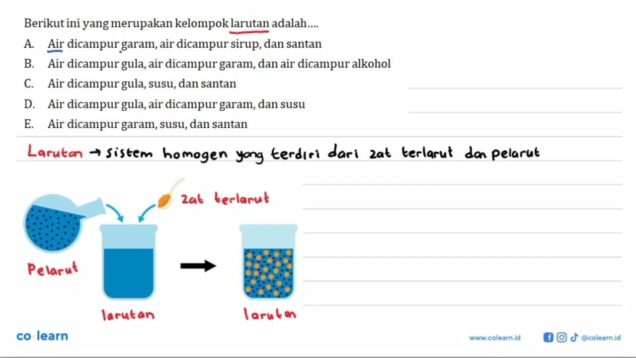 Berikut ini yang merupakan kelompok larutan adalah .... A.