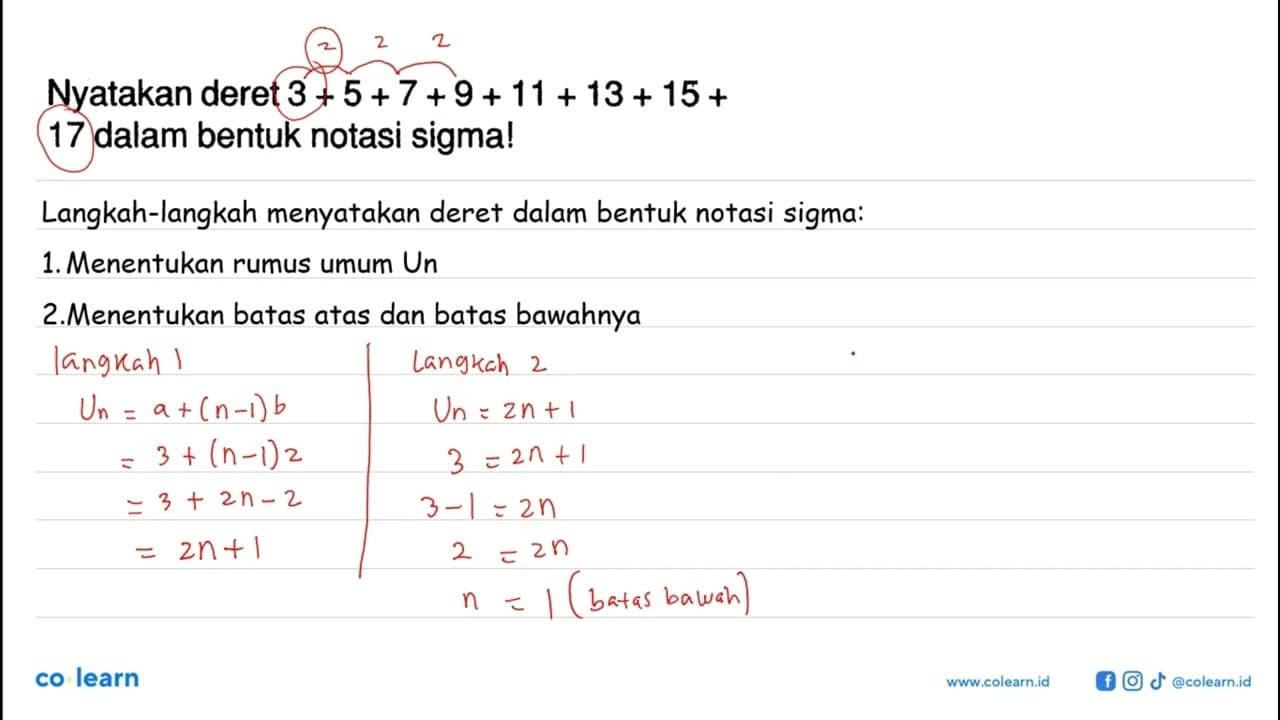 Nyatakan deret 3 + 5 + 7 + 9+ 11 + 13 + 15 + 17 dalam