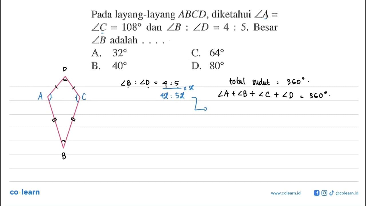 Pada layang-layang ABCD, diketahui sudut A=sudut C=108 dan