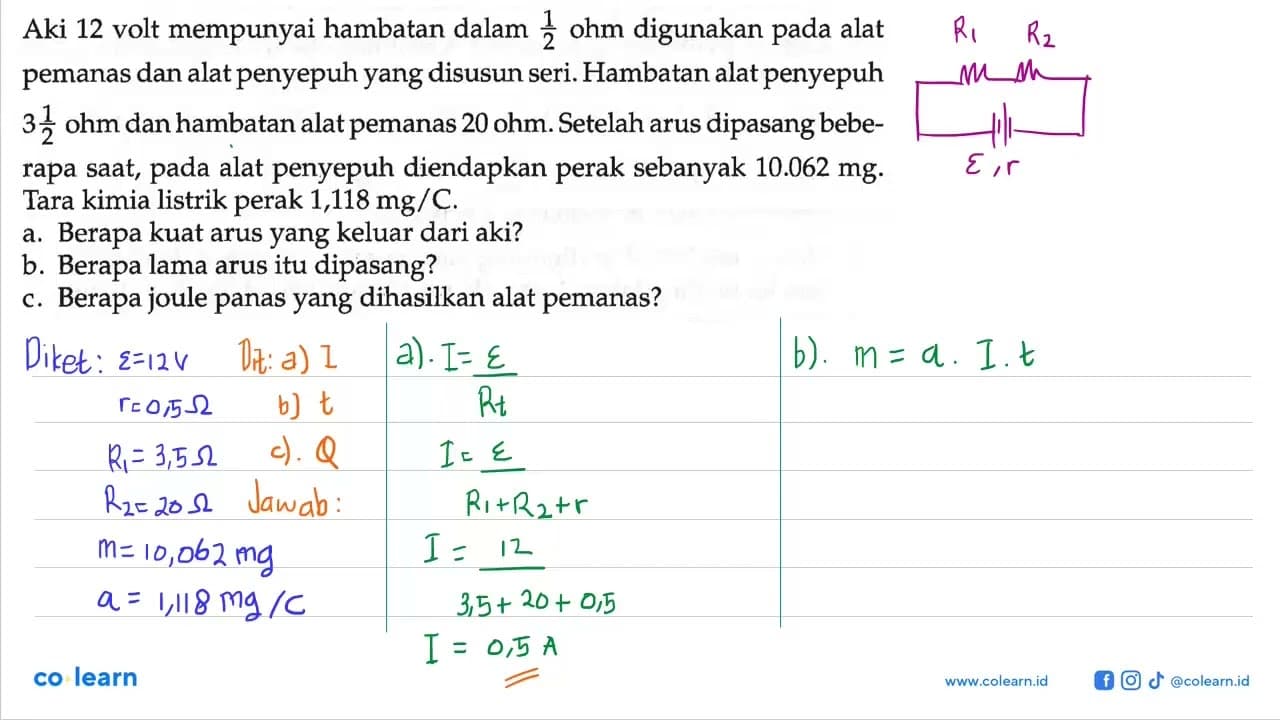 Aki 12 volt mempunyai hambatan dalam 1/2 ohm digunakan pada