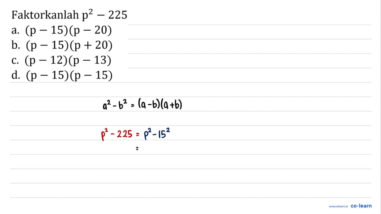 Faktorkanlah p^2 - 225