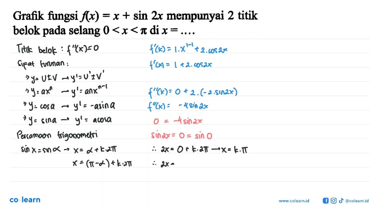 Grafik fungsi f(x)=x+sin 2x mempunyai 2 titik belok pada