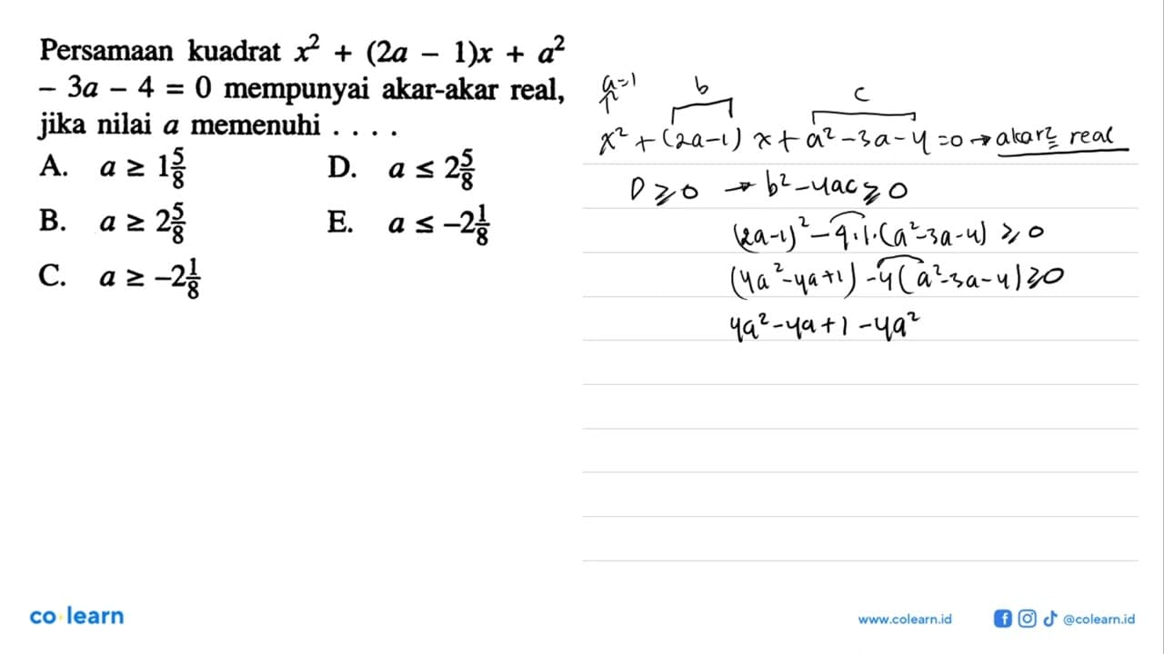 Persamaan kuadrat x^2 + (2a - 1)x + a^2 - 3a - 4 = 0