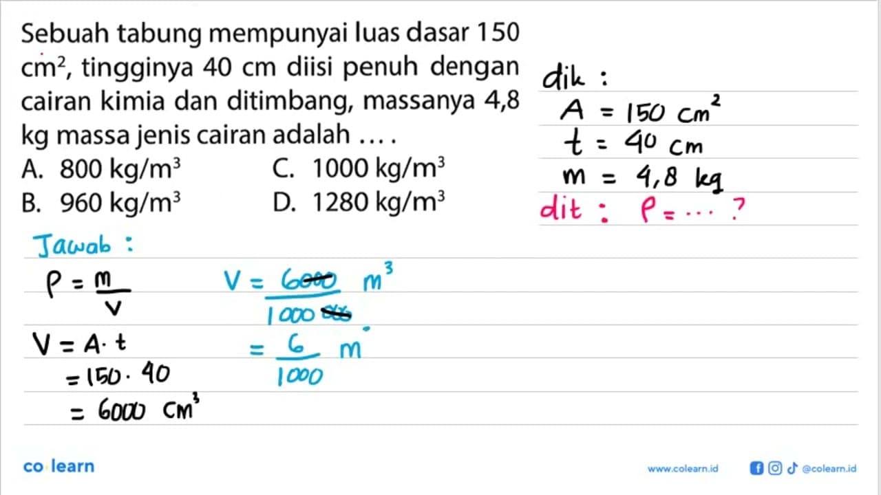 Sebuah tabung mempunyai luas dasar 150 cm?, tingginya 40 cm