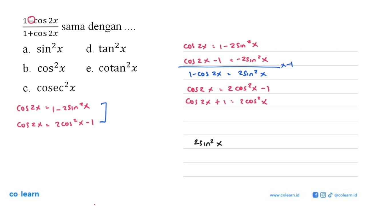 (1-cos 2x)/(1+cos2x) sama dengan