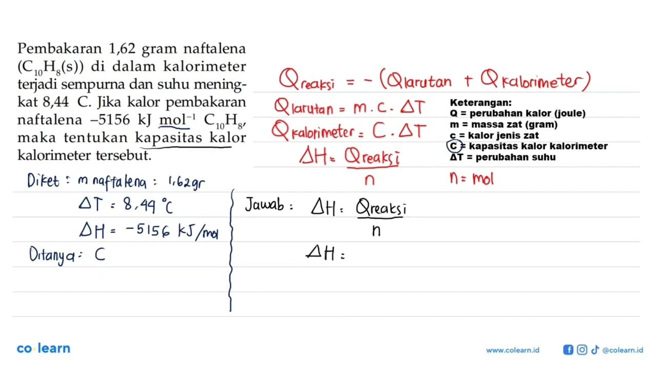 Pembakaran 1,62 gram naftalena (C10H8(s)) di dalam