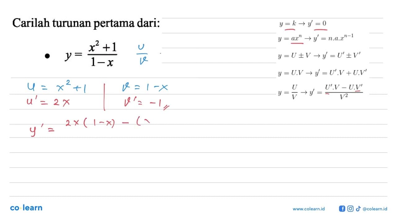 Carilah turunan pertama dari:y=(x^2+1)/(1-x)